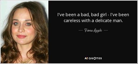 misty meaner: i've been a bad girl|Fiona Apple .